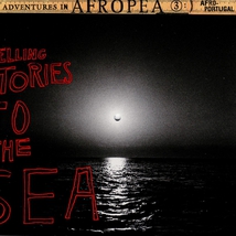 AFROPEA 3: TELLING STORIES TO THE SEA
