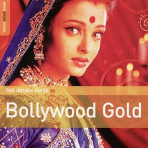 THE ROUGH GUIDE BOLLYWOOD GOLD