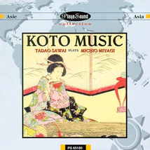 KOTO MUSIC: TADAO SAWAI PLAYS MICHIO MIYAGI