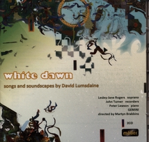 WHITE DAWN/ SONGS & SOUNDSCAPES