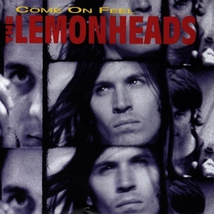 COME ON FEEL THE LEMONHEADS (30TH ANNIVERSARY EDITION)