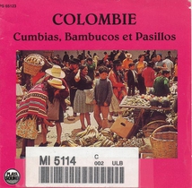 COLOMBIE: CUMBIAS, BAMBUCOS ET PASILLOS