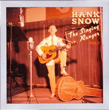 HANK SNOW, THE SINGING RANGER VOL. 2