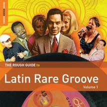 THE ROUGH GUIDE TO LATIN RARE GROOVE VOL.1
