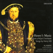 HENRY'S MUSIC, MOTETS FROM A ROYAL CHOIRBOOK