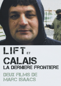 LIFT / CALAIS, LA DERNIÈRE FRONTIÈRE