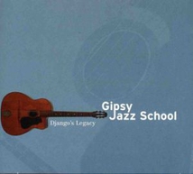GIPSY JAZZ SCHOOL: DJANGO'S LEGACY