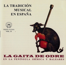 LA TRADICION MUSICAL EN ESPAÑA VOL. 21: LA GAITA DE ODRE