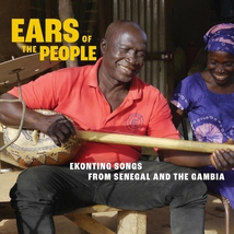 EARS OF THE PEOPLE: EKONTING SONGS FROM SENEGAL & THE GAMBIA