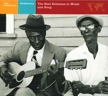 THE REAL BAHAMAS IN MUSIC AND SONG, VOL. 1