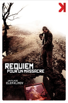 REQUIEM POUR UN MASSACRE (VIENS ET VOIS)