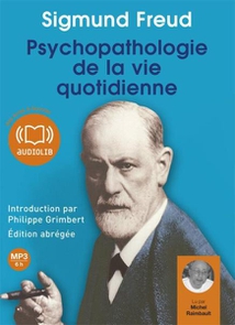PSYCHOPATHOLOGIE DE LA VIE QUOTIDIENNE (CD-MP3)