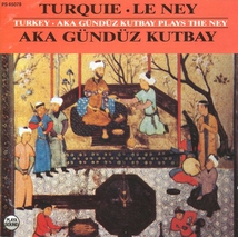 TURQUIE: LE NEY