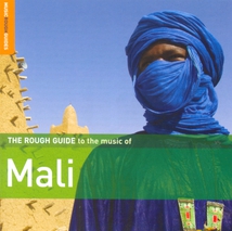 THE ROUGH GUIDE TO THE MUSIC OF MALI