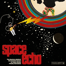 SPACE ECHO: THE COSMIC SOUND OF CABO VERDE 1977-1985
