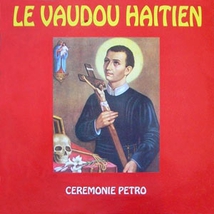 LE VAUDOU HAITIEN, CEREMONIE PETRO