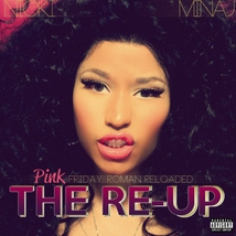 PINK FRIDAY:ROMAN RELOADED / THE RE-UP