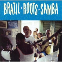 BRAZIL ROOTS SAMBA