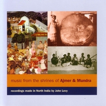 MUSIC FROM THE SHRINES OF AJMER & MUNDRA