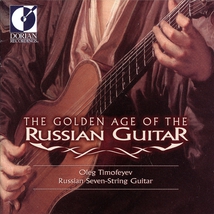 THE GOLDEN AGE OF THE RUSSIAN GUITAR VOL.I