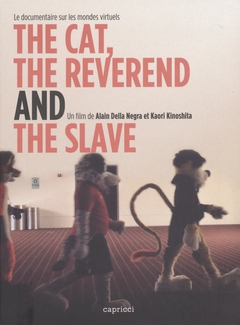 THE CAT, THE REVEREND AND THE SLAVE