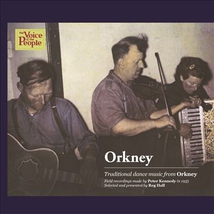 VOICE OF THE PEOPLE: TRADITIONAL DANCE MUSIC FROM ORKNEY