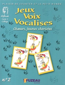 JEUX VOIX VOCALISES : CHOEURS, JEUNES CHORISTES