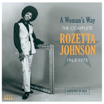 A WOMAN'S WAY - THE COMPLETE ROZETTA JOHNSON 1963-1975