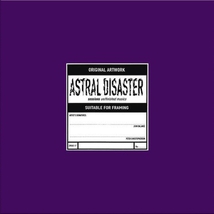 ASTRAL DISASTER SESSIONS UN/FINISHED MUSICS