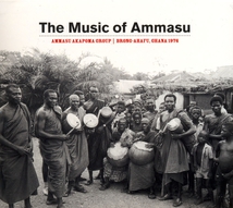 THE MUSIC OF AMMASU. BRONG-AHAFU, GHANA 1976
