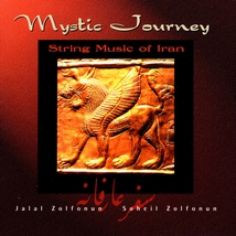 MYSTIC JOURNEY: STRING MUSIC OF IRAN