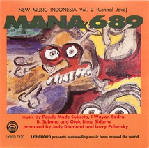 NEW MUSIC INDONESIA VOL. 2 (CENTRAL JAVA): MANA 689