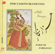 PERCUSSIONS IRANIENNES: MILLE IMAGES