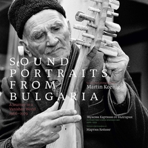 SOUND PORTRAITS FROM BULGARIA. A JOURNEY TO A VANISHED WORLD