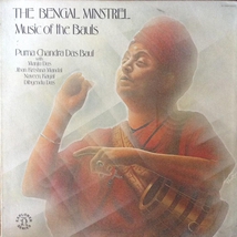 THE BENGAL MINSTREL: MUSIC OF THE BAULS