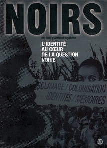 NOIRS - L'IDENTITÉ AU COEUR DE LA QUESTION NOIRE