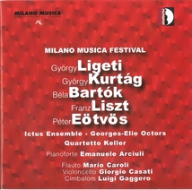 MILANO MUSICA FESTIVAL LIVE VOL.6 (LIGETI/ KURTAG/ BARTOK/