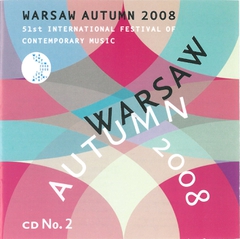 WARSAW AUTUMN 2008 (ZUBEL/ WOLEK/ SZEWACH/ LAZKANO/ DUCHNOWS