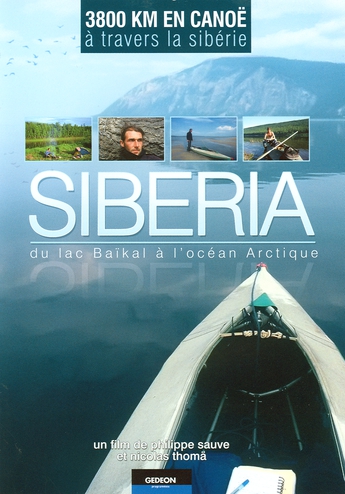 Siberia : du lac baïkal à l'océan Arctique / Philippe Sauve, Nicolas Thomä, réalisateurs | Sauve, Philippe (1974-....) - , Réalisateur