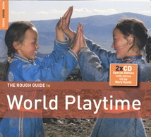 WORLD PLAYTIME (THE ROUGH GUIDE TO)