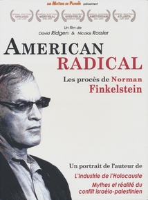 AMERICAN RADICAL - LES PROCÈS DE NORMAN FINKELSTEIN