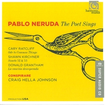 PABLO NERUDA, THE POET SINGS