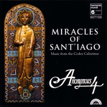 MIRACLES OF SANT'IAGO - MUSIC FROM THE CODEX CALIXTINUS