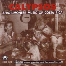 CALYPSOS: AFRO-LIMONESE MUSIC OF COSTA RICA