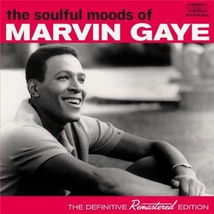 THE SOULFUL MOODS OF MARVIN GAYE: THE REMASTERED EDITION