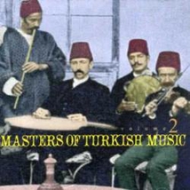 MASTERS OF TURKISH MUSIC, VOLUME 2