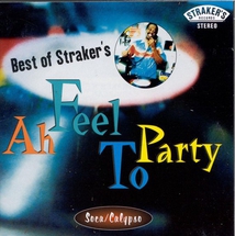 BEST OF STRAKER'S: AH FEEL TO PARTY