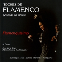 NOCHES DE FLAMENCO. FLAMENQUISIMO