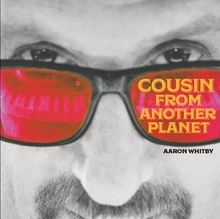 COUSIN FROM ANOTHER PLANET