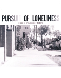 PURSUIT OF LONELINESS